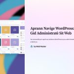 1 Aprann Navige WordPress Gid Administrate Sit Web